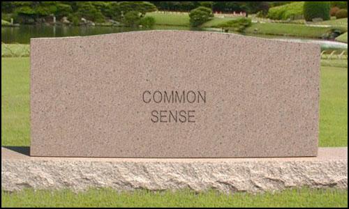 RIP...Common Sense