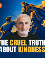 Cruel Truth About Kindness